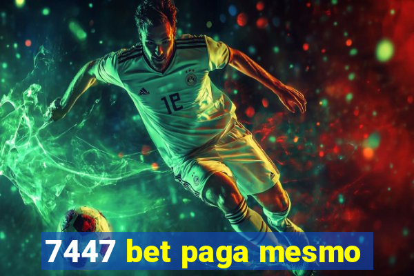 7447 bet paga mesmo